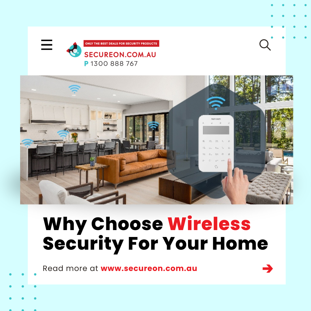 Why Choose Wireless Security For Your Home Secure On