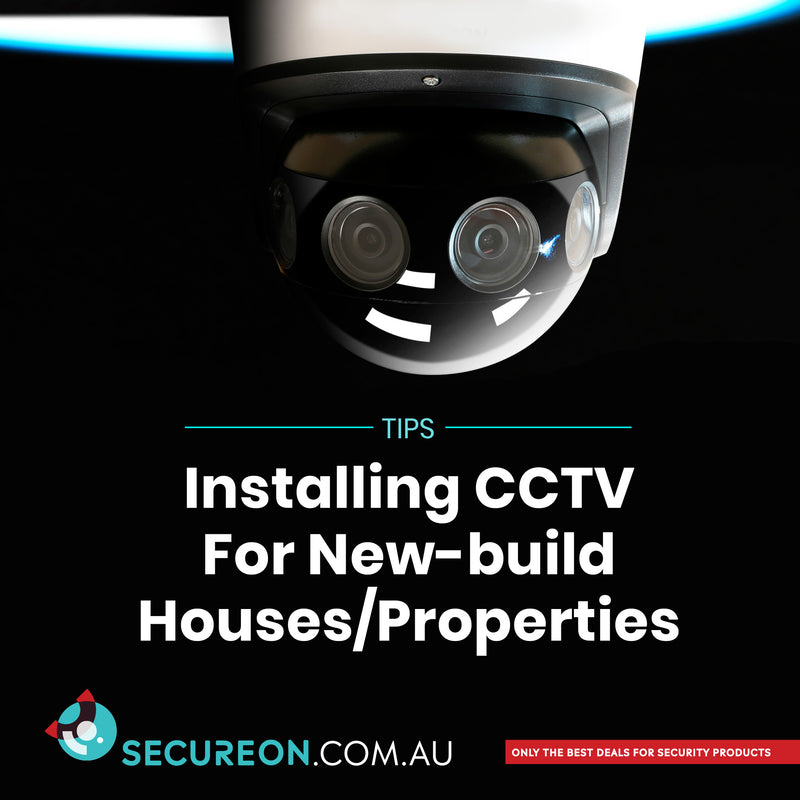 CCTV Camera Setup Options for Your New-Build Property